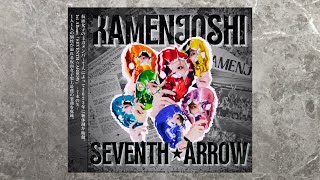KAMENJOSHI NEW ALBUM「SEVENTH☆ARROW」Teaser Movie
