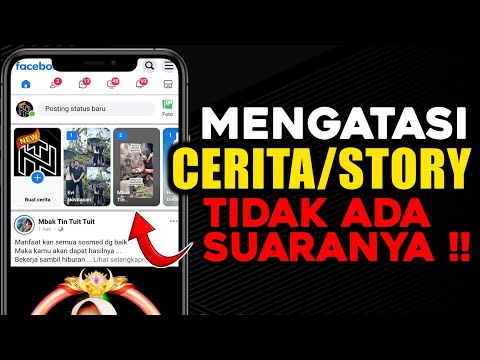 Cara Mengatasi Cerita Facebook Tidak Ada Suaranya - STORY FB