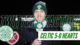 Celtic 5-0 Hearts | Twitter Reaction