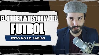 La Historia del Fútbol que no sabías!