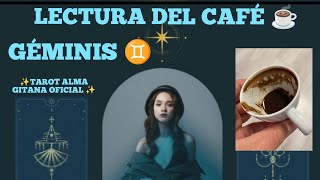 GÉMINIS TU ☕ EN HORAS TE LLAMA VUELVE CON CAMBIO TOTAL 💋NO IMAGINAS LO Q TE PROPONE TE AMA💓#gemini