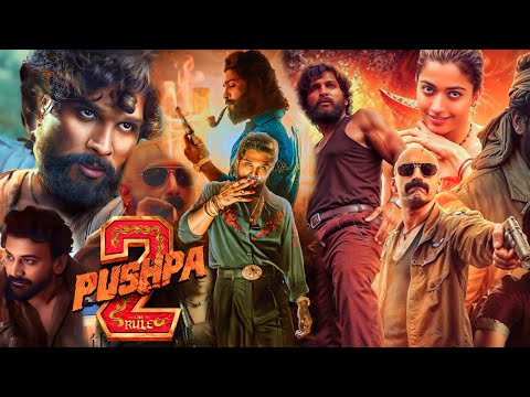 Pushpa 2 The Rule Full Movie Hindi | Allu Arjun | Rashmika Mandanna | Fahadh Faasil | Review & Facts