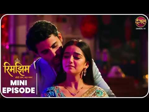Rimjhim - Choti Umar Bada Safar | Mini Episode 125 |  Dangal TV