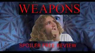 Weapons (2025) - Spoiler Free review