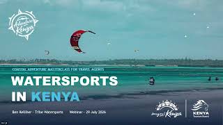 SELLING MAGICAL KENYA MASTERCLASS WEBINAR ON ADVENTURE ACTIVITIES AT THE KENYAN COAST  |  07/29/2026