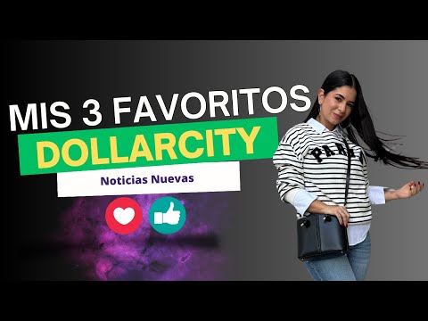 Mi Top 3 de Favoritos de DollarCity + Novedades ¡Imperdibles!😱