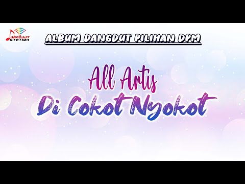 All Artis - Di Cokot Nyokot (Official Music Video) | Lagu Dangdut