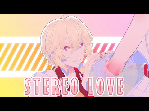 【MMD】STEREO LOVE【FREE MOTION DL】
