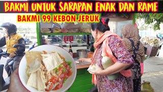 BAKMI 99 YANG PALING RAME DI KEBON JERUK | MIE AYAM SERIES EPS 78