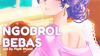 🔴 Udah lama ga ngobrol santai. Sini masuk.. | Freetalk