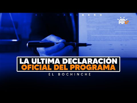 Ultimas declaraciones oficiales del Programa - El Bochinche