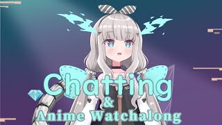 【Watchalong】Let's watch anime together!【Ibuki Meno】