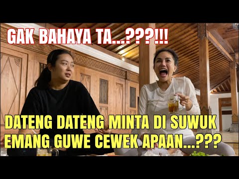 DATENG DATENG MINTA DI SUWUK...???!!!