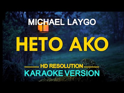 HETO AKO – Michael Laygo (KARAOKE Version)