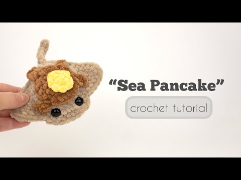 Crochet Plush "Sea Pancake" Ray Tutorial | Free Amigurumi Pattern