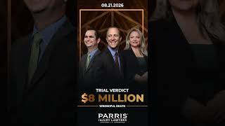 PARRIS Law Firm Secures $8 Million Verdict in Wrongful Death Case