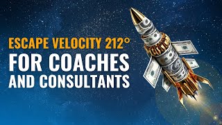 Escape Velocity 212 Mastermind for Coaches and Consultants- 2025