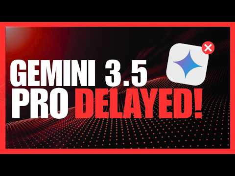 Gemini 3.5 Pro DELAYED Again... BUT Gemini 3.6 Flash Might Drop Soon!