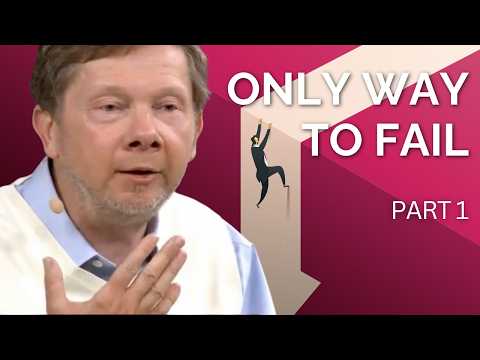 The Only Real Failure | Eckhart Tolle on Choosing a Life of Presence (Part 1)