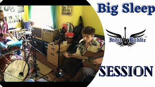Indie Buddie Sessions : Big Sleep