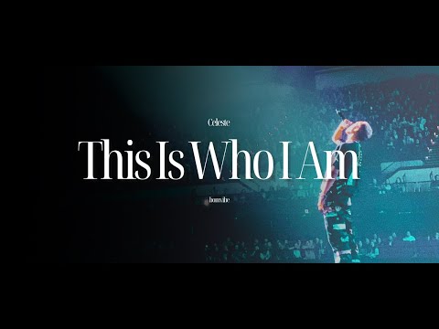 Celeste - This Is Who I Am (Lyrics)