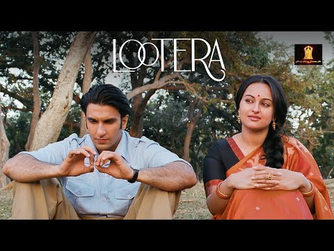 Lootera | Of Heartbreak, Betrayal And Ultimate Redemption | Sonakshi Sinha,Ranveer Singh