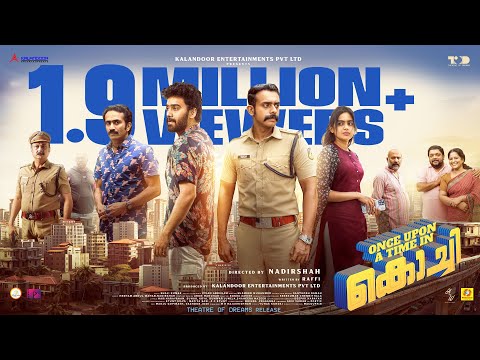 ONCE UPON A TIME IN KOCHI | Trailer | NadirShah | Raffi | Mubin | Devika Sanjay | Arjun | Shine