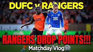 Rangers don’t WIN on OPENING DAY!! 😱⚽️Dundee United v Rangers Matchday Vlog 