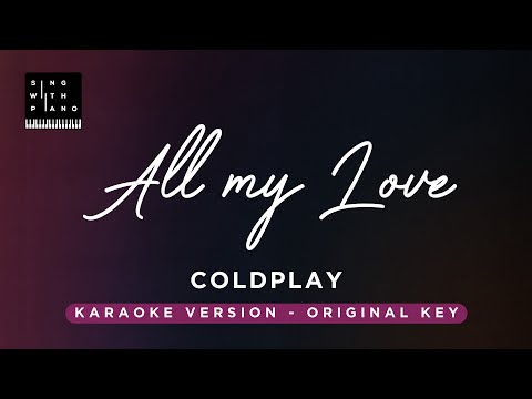 All my love – Coldplay (FEMALE Key Karaoke) – Piano Instrumental Cover with Lyrics