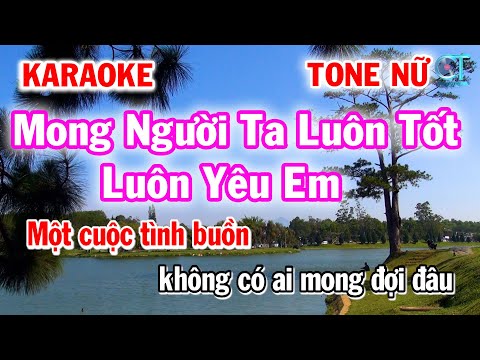 Karaoke Mong Người Ta Luôn Tốt Luôn Yêu Em – Nhạc Trẻ 8x 9x Tone Nữ – Làng Hoa