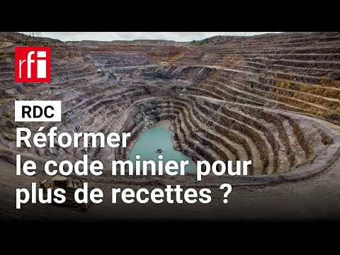 La RDC réforme le <strong>code</strong> minier en espérant <strong>de</strong> meilleures recettes fiscales • RFI