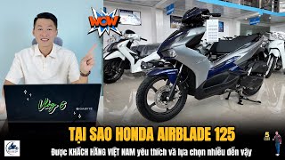 Vlog 5 | TẠI SAO Honda AirBlade 125 ▶ Lại được KHÁCH HÀNG VIỆT NAM yêu thích và mua nhiều đến vậy?