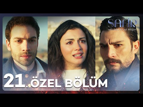 Safir 21. Özel Bölüm