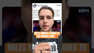 INSTANT REACTION TO THE PHOENIX SUNS TRADING FOR MILES BRIDGES 🚨#nba #phoenixsuns #milesbridges