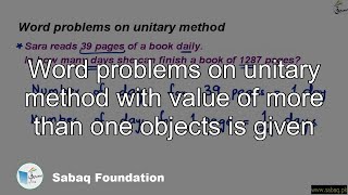 Word problems on unitary method with value of more than one objects is given