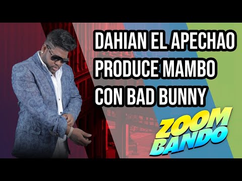 EXCLUSIVA!!! DAHIAN EL APECHAO EN EL ALBUM DE BAD BUNNY