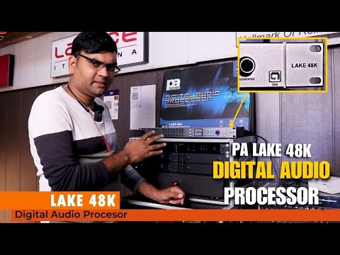 PA LAKE 48K DIGITAL AUDIO PROCESSOR FOR DJ ROADSHOW AND LIVE SOUND SETUP