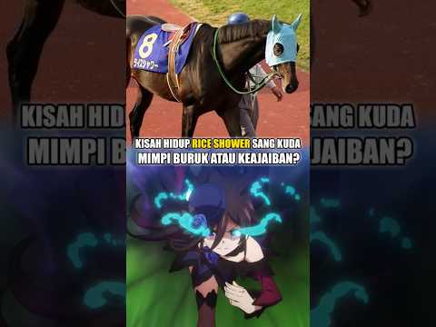 Kisah Rice Shower Sang Kuda Mimpi Buruk? #anime #umamusume #kuda #shorts #pacuankuda