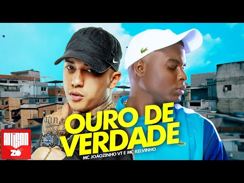 MC Joãozinho VT e MC Kelvinho - Ouro de Verdade (DJ JR no Beat)