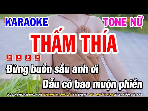 Karaoke Thấm Thía Tone Nữ Remix ( Beat Hay ) Nhạc Sống Phi Long