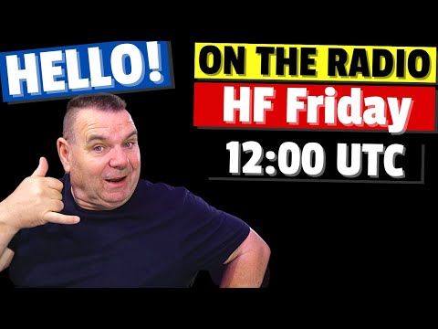 HF Ham Radio Friday - 12:00 UTC - Callum's Regular Slot