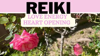 Reiki Love Energy #2 - Heart Opening ❤️✨