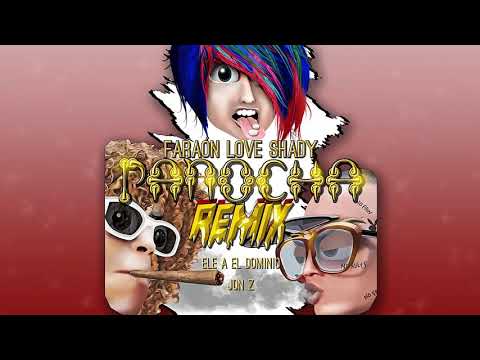 Panocha Remix - Faraón Love Shady❌Jon Z ❌ Ele A El Dominio [ Audio Oficial ]