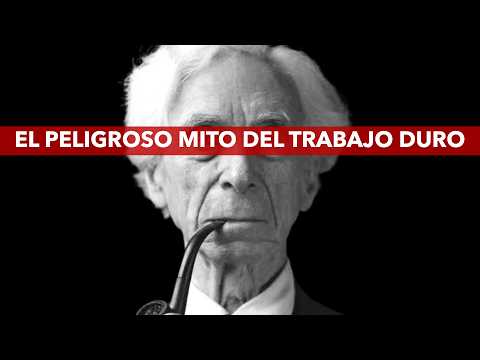 Trabajar nos hace felices ¿O no? - Bertrand Russell