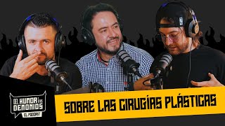 SOBRE LAS CIRUGÍAS PLÁSTICAS 🎙️ Del Humor y Otros Demonios