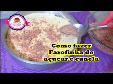 COMO FAZER FAROFINHA DE AÇÚCAR E CANELA | PRA COLOCAR EM CIMA DE BOLO OU CUCA