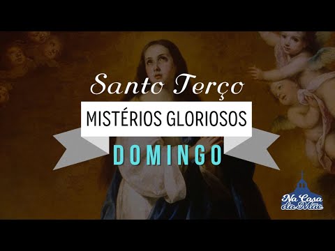 Santo Terço dos Mistérios Gloriosos - 13 de Julho