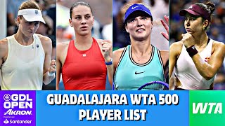 Kostyuk, Jovic, Kalinskaya & More! | Guadalajara Open 2026 Entry List | WTA Tennis
