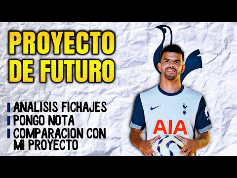 Pongo nota a los fichajes del TOTTENHAM y lo comparo con mi proyecto