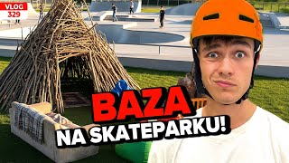 Zbudowaliśmy bazę na skateparku! / VLOG #329